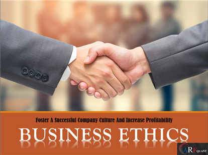 Business Ethics - Foster A Successful Company Culture And Increase Profitability