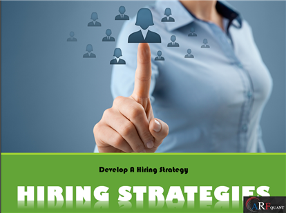 Hiring Strategies - Develop A Hiring Strategy